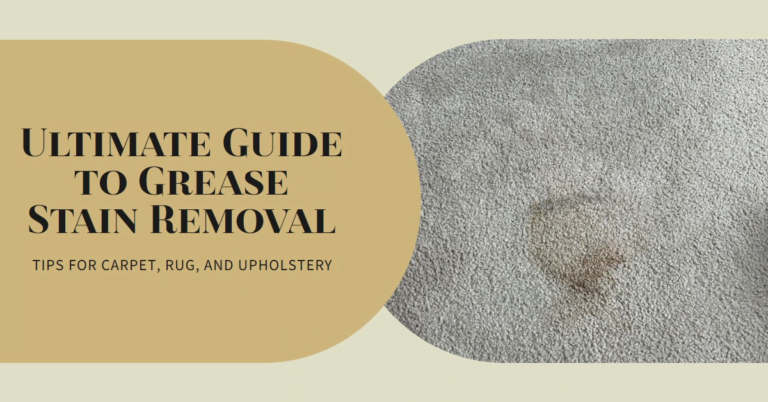 How to Get Grease Out of Carpet, Rug, Upholstery The Ultimate Guide